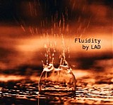 LAD - Fluidity