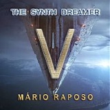 Raposo Mario - The Synth Dreamer V