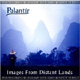 Palantir - Images From Distant Lands