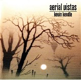 Kendle Kevin - Aerial Vistas
