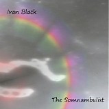 Black Ivan - The Somnambulist