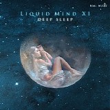 Liquid Mind - Liquid Mind XI: Deep Sleep