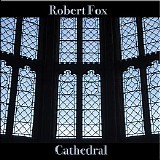 Fox Robert - Cathedral