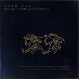Alio Die - Password For Entheogenic Experience