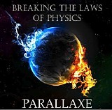 Parallaxe - Breaking The Laws Of Physics