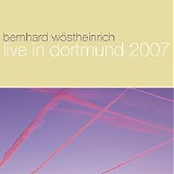 Wostheinrich Bernhard - Live In Dortmund 2007