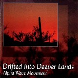 Alpha Wave Movement - Drifted into deeper lands