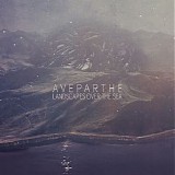 Aveparthe - Landscapes Over The Sea