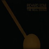 Bone Richard - The Real Swing