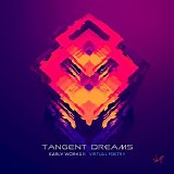 Tangent Dreams - Early Works II : Virtual Poetry