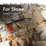 Marks Toby & Heath Andrew - For Stone (West), Pt 1