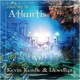 Kendle Kevin & Llewellyn - Journey To Atlantis