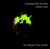 The Ambient Fish Society - A Message from the Past