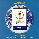 Vangelis - Anthem (The 2002 Fifa World Cup Official Anthem)