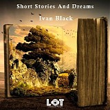 Black Ivan - Short Stories and Dreams