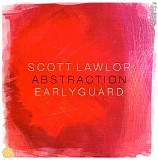 Lawlor Scott & Earlyguard - Abstraction