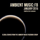 Ambient music Facebook group - Ambient Music: Fb - January 2015