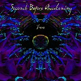 Seconds Before Awakening - Zero