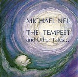Neil Michael - The Tempest & Other Tales