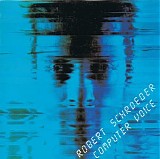 Schroeder Robert - Computer Voice