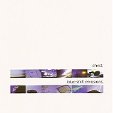 Christ - Blue Shift Emissions