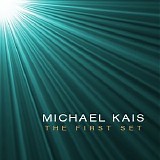 Kais Michael - The First Set