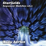 Adrian Rudy - StarfieldsÂ -Â sequencerÂ sketchesÂ vol.3