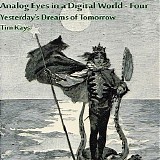 Kays Tim - Analog Eyes in a Digital World - Four