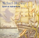 Shipway Michael - Spirit of Adventure