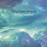 Tangerine Dream - Oedipus Tyrannus