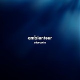 Ambienteer - Ataraxia