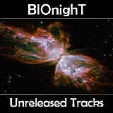 Bionight - Unreleased