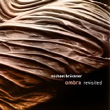Bruckner Michael - Ombra - Revisited