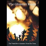 The Glimmer Room - The Wind Blows Summer From The Trees