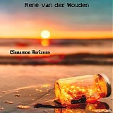 Van Der Wouden RenÃ© - Cinnamon Horizons