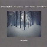 Pollard Brendan, Canovas Javi, Dolente Adrian & Daniel Michael - Two Roads