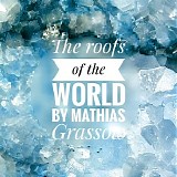 Grassow Mathias - The Roofs Of The World