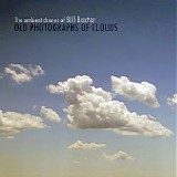 Baxter Bill - Old Photographs Of Clouds