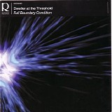 Dweller at the Threshold - Full Boundary Condition