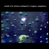 Various artists - Sounds of a Universe Overheard