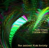 The Ambient Fish Society - Fish Tranq (190906-2300)