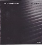 The Grey Encounter - Dark Matter
