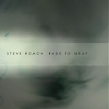 Roach Steve - Fade To Gray