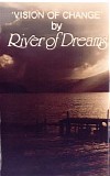 River Of Dreams - Vision Of Change