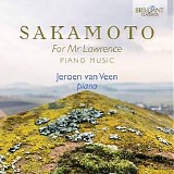 Jeroen van Veen - Sakamoto: For Mr Lawrence Piano Music