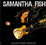 Samantha Fish - Black Wind Howlin'