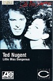 Ted Nugent - Little Miss Dangerous