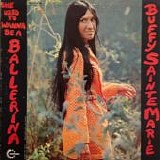 Buffy Sainte-Marie - She Used To Wanna Be A Ballerina