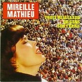 Mireille Mathieu - Trois Milliards De Gens Sur Terre