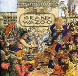 Frank Zappa - The Grand Wazoo